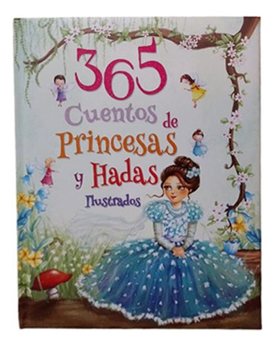 365 Cuentos De Princesas Y Hadas