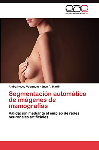 Segmentación Automática De Imágenes De Mamografías: Validaci