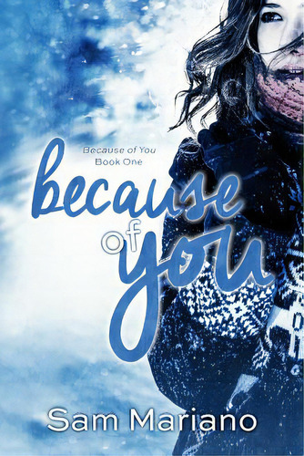Because Of You, De Mariano, Sam. Editorial Createspace, Tapa Blanda En Inglés