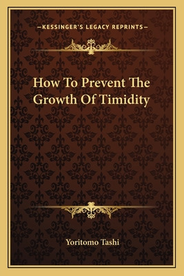 Libro How To Prevent The Growth Of Timidity - Tashi, Yori...
