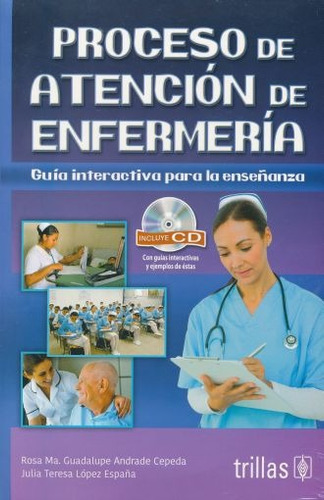 Proceso De Atencion De Enfermeria. Incluye Cd Guia Interacti