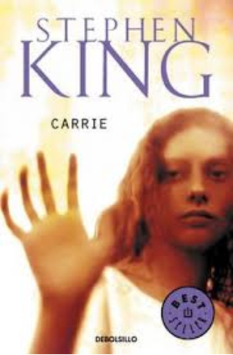 Carrie: Carrie, De S. King. Editorial Debolsillo, Tapa Blanda En Castellano