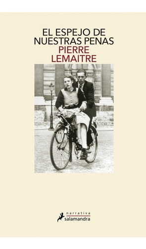 El Espejo De Nuestras Penas - Pierre Lemaitre