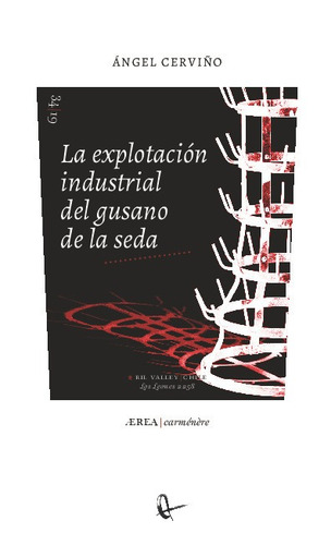 La Explotación Industrial Del Gusano De La Seda