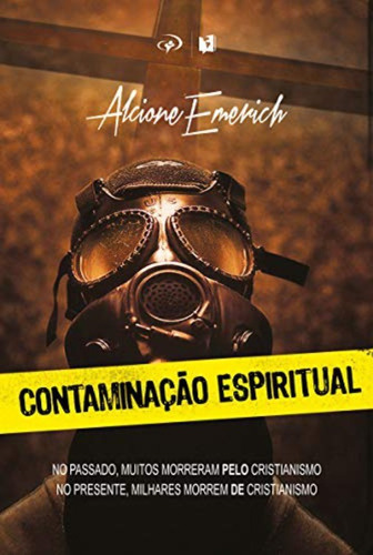 Livro Contaminação Espiritual, De Alcione Emerich. Editora Jocum, Capa Mole Em Português