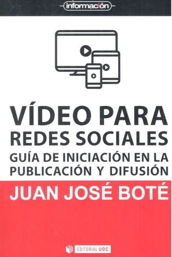 Vãâdeo Para Redes Sociales, De Boté, Juan-josé. Editorial Uoc, S.l., Tapa Blanda En Español