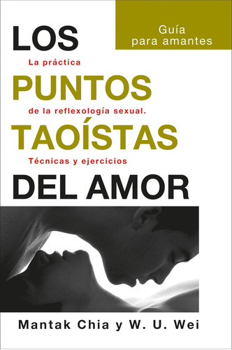 Libro Los Puntos Taoistas Del Amor - Mantak Chia