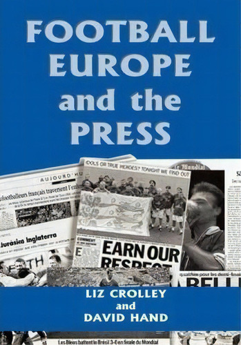 Football, Europe And The Press, De Liz Crolley. Editorial Taylor Francis Ltd, Tapa Dura En Inglés