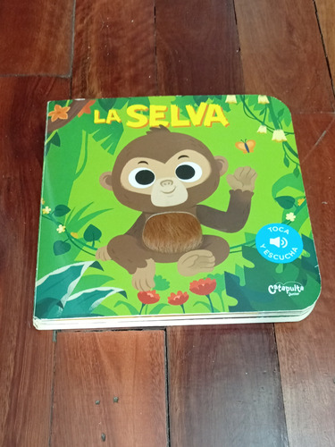 Libro La Selva - Toca Y Escucha - Primera Infancia