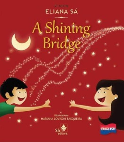 A shining bridge, de Sá, Eliana. Editora SA EDITORA, capa mole em português