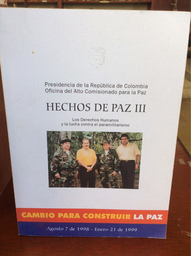 Hechos De Paz Iii. Cambio Para Construir La Paz.