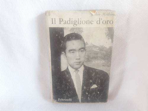 Imagen 1 de 3 de Il Padiglione D´ Oro Yukio Mishima Feltrinelli En Italiano