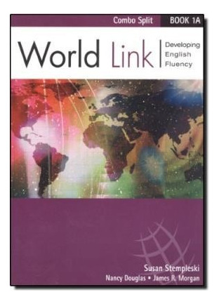 World Link 1abo Split Developing English Fluency - Stem