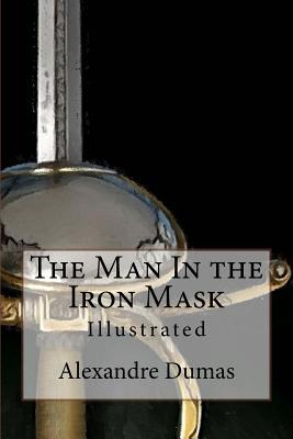 Libro The Man In The Iron Mask: Illustrated - Tilney, Mau...
