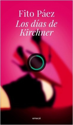 Días De Kirchner, Los - Fito Paez