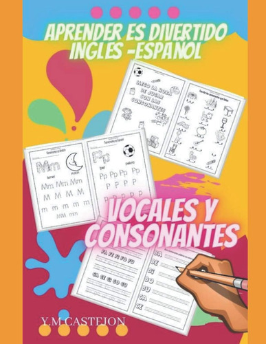 Libro: Aprender Es Divertido Ingles Español: Vocales Y