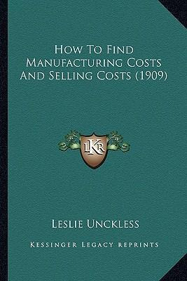 Libro How To Find Manufacturing Costs And Selling Costs (...