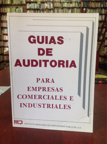 Guías De Auditoría Para Empresas Comerciales - Industriales