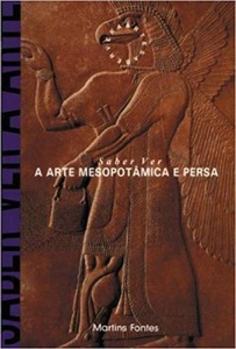 Saber Ver A Arte Mesopotâmica E Persa
