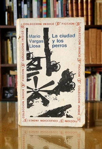 La Ciudad Y Los Perros - Mario Vargas Llosa - Atelierdelivre