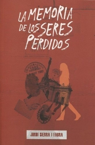 Libro La Memoria De Los Seres Perdidos De Jordi I Fabra