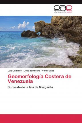 Libro Geomorfologia Costera De Venezuela - Quintero Luis