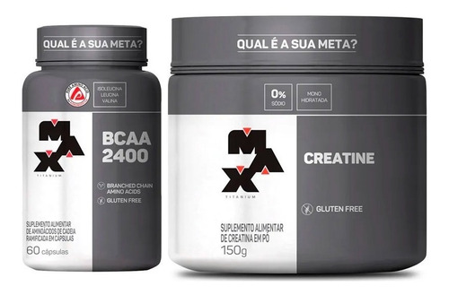 Combo - Bcaa 2400 100 Caps + Creatina 150g - Max Titanium