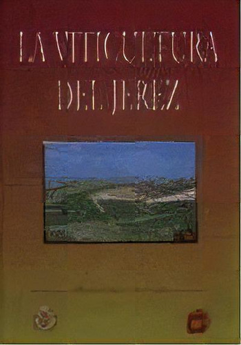 La Viticultura Del Jerez, De Alberto Garcia. Editorial Mundi-prensa, Tapa Blanda En Español