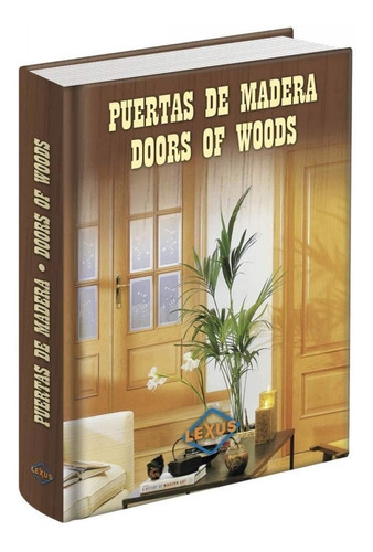 Puertas De Madera - Doors Of Woods / Lexus