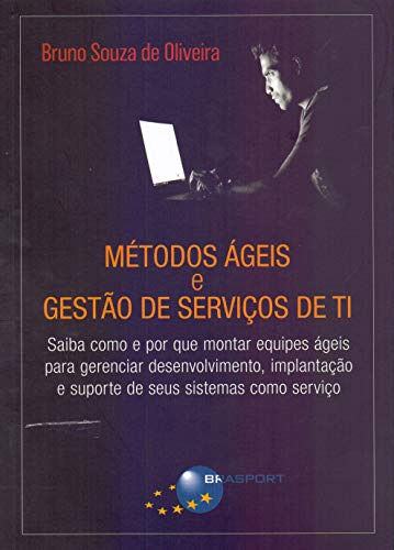 Libro Métodos Ágeis E Gestão De Serviço De Ti De Bruno Souza