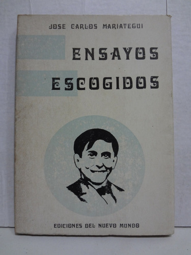 Ensayos Escogidos - José Carlos Mariategui (1976)
