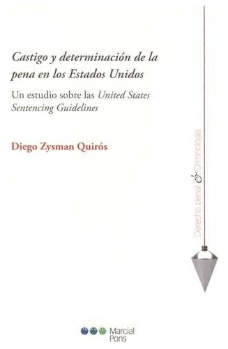 Libro Castigo Y Determinación De La Pena En Los Estados Uni