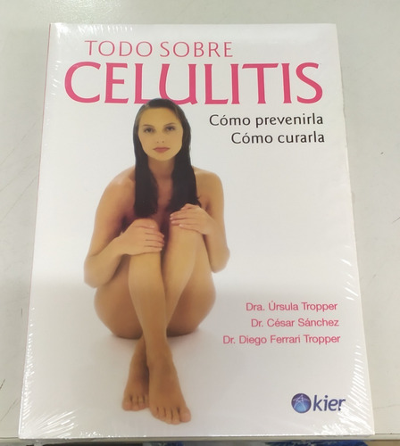 Libro Todo Sobre La Celulitis Mujer Salud Belleza Kier 