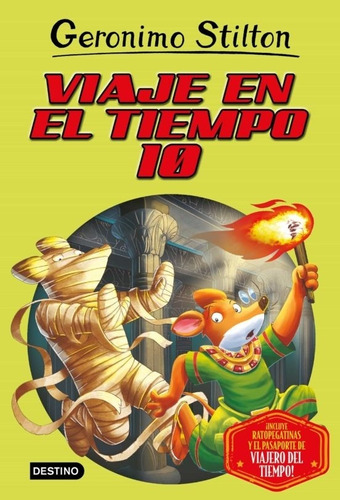 Viaje En El Tiempo 10 - Stilton, Geronimo