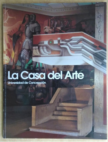 La Casa Del Arte. Universidad De Concepcion