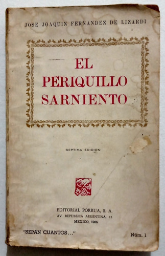 Libro: El Periquillo Sarniento (porrúa, 7a. Edición, 1965)