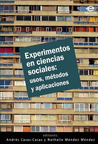 Libro Experimentos En Ciencias Sociales: Usos, Métodos Y Ap