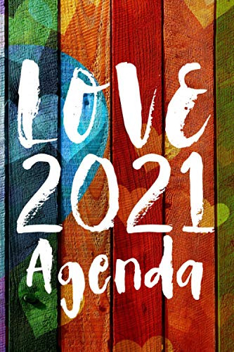 Love Agenda 2021: Formato A5 - 15 24 X 22 86cm- | Comodo Dia