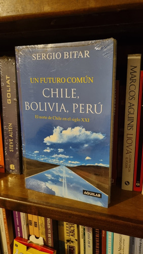 Chile, Bolivia, Perú / Sergio Bitar / Aguilar