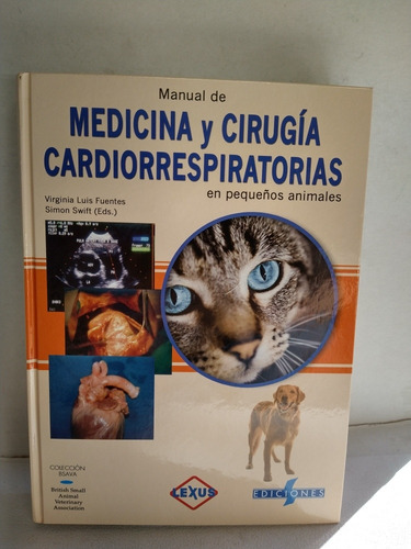 Medicina Y Cirugía Cardio Respiratorias En Pequeños Animales