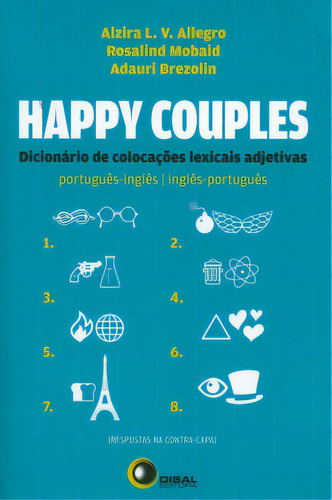 Happy Couples: Dicionário De Colocações Lexicais Adjetivas - Português/inglês - Inglês/português, De Brezolin, Adauri. Disal Editora, Capa Mole Em Português, 2010