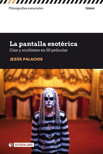 La Pantalla Esotérica - Palacios Trigo, Jesús Joaquín - *