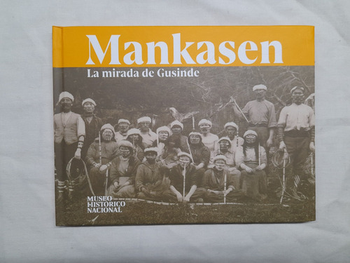 Mankasen. Martin Gusinde. Patagonia Selknam Yagan Kawésqar (Usado)