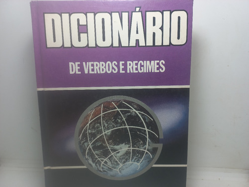 Livro - Dicionário De Verbos E Regimes - Franc - A - 2346
