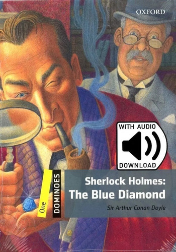 Sherlock Holmes: The Blue Diamond. Dominoes 1 W/ Audio Dloa