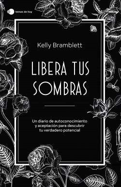 Libera Tus Sombras - Kelly Bramblett