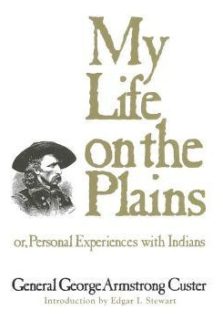 Libro My Life On The Plains : Or, Personal Experiences Wi...
