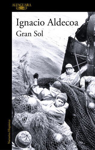 Gran Sol, De Aldecoa, Ignacio. Editorial Alfaguara, Tapa Blanda En Español