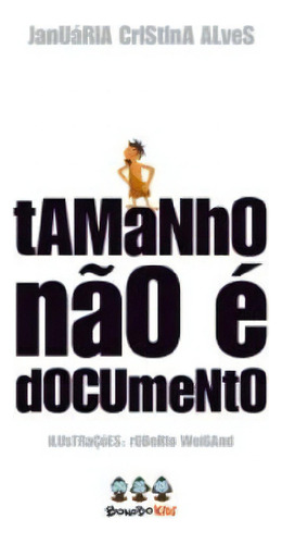 Tamanho Não É Documento, De Januária Cristina Alves. Editora Novo Século, Capa Dura Em Português