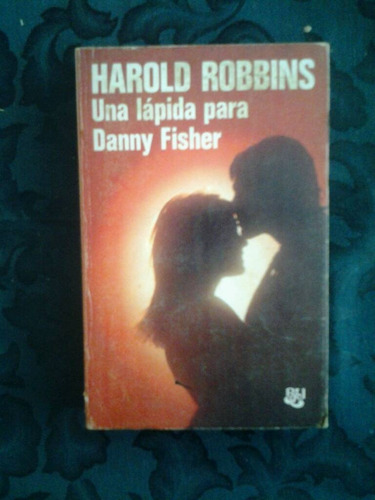 Una Lapida Para Danny Fisher Por Harold Robbins